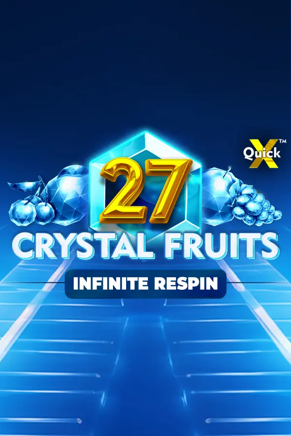 27 Crystal Fruits